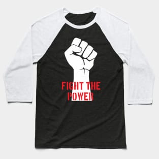 Fight The Power Baseball T-Shirt